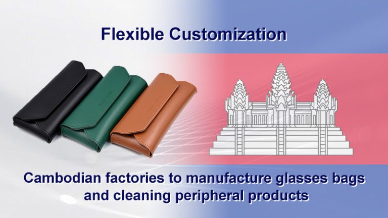 5 reasons to choose eyeglass bags and cleaning peripherals made in Cambodia
