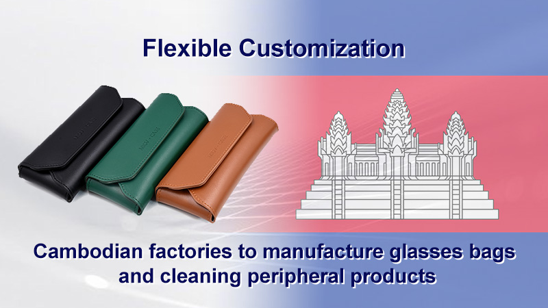 5 reasons to choose eyeglass bags and cleaning peripherals made in Cambodia